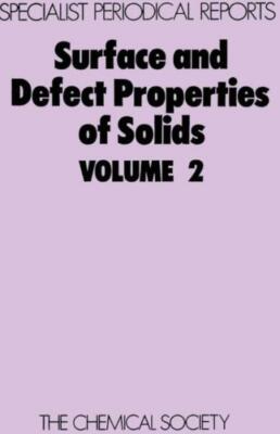 Surface And Defect Properties Of Solids: Volume 2