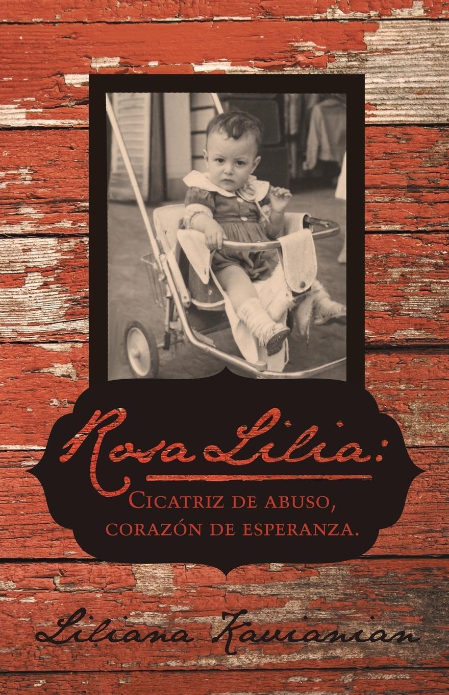 Thumbnail - Liliana Kavianian | Rosa Lilia | Taschenbuch | Spanisch (2013) |