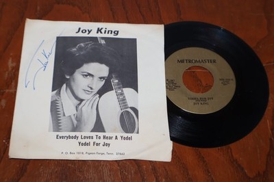 JOY KING Autographed  45 RPM  Everybody Loves To Hear A Yodel /Yodel For Joy NM