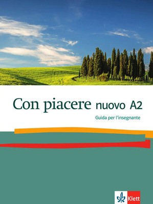 Con piacere nuovo A2 | Italienisch. Guida per l'insegnante | Ferraris-Engel
