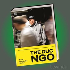 THE DUC NGO | Neue asiatische Küche. Kochbuc...