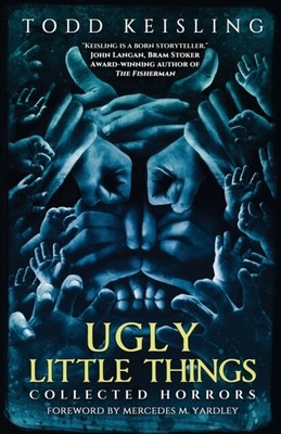 Keisling - Ugly Little Things Collected Horrors - Neues Taschenbuch oder so - J555z