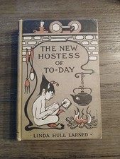 The New Hostess of To-Day by Linda Hull Larned ( hc 1913)