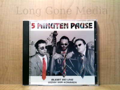 Bleibt Bei Uns Wenn Wir Kommen by 5 Minuten Pause (CD, 1997)