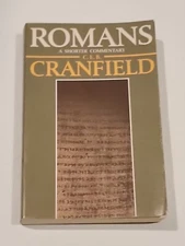 ROMANS: A SHORTER COMMENTARY By C. E. B. Cranfield Good Paperbopk Book