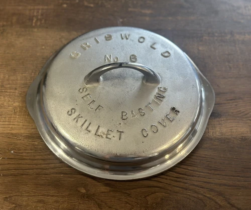 Griswold No. 6 Self Basting Skillet Lid Fully Marked #6 Nickel Chrome Vintage