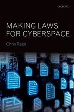 Making Laws for Cyberspace by Reed, Chris