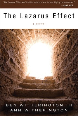 The Lazarus Effect by Witherington, Ben, III; Witherington, Ann