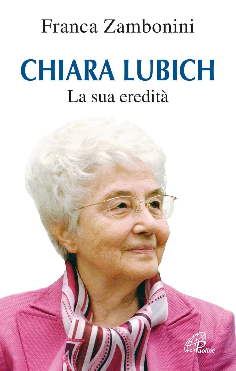 9788831535267 Chiara Lubich. La sua eredità - Franca Zambonini