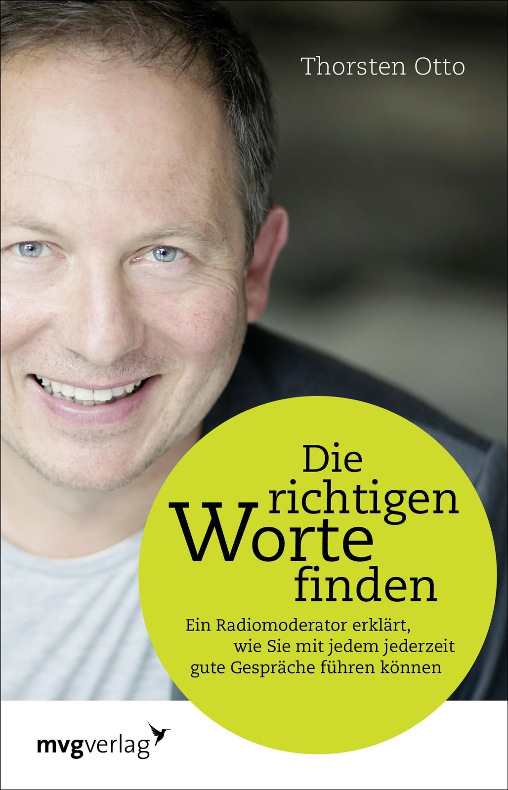 Thumbnail - Die Richtigen Worte Finden | Thorsten Otto | Deutsch | Buch | 203 S. |