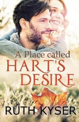 Ein Ort namens Hart's Desire von Ruth Kyser [Taschenbuch]