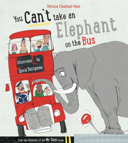 Thumbnail - You Can't Take An Elephant On The Bus (you Can't Let An Elephant...)