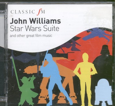 CFMFW132 John Williams (Soundtracks) Star Wars Suite CD UK Classic Fm 2010 in