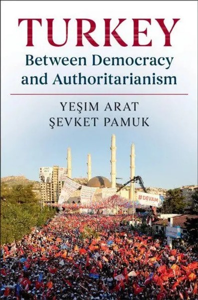 Ye¿Im Arat (U. A.) | Turkey Between Democracy And Authoritarianism | Buch (2019)-image