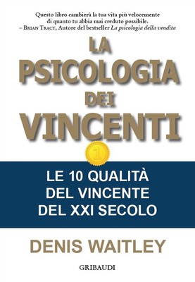 Waitley Denis Bücher - Die Psychologie der Gewinner. Die 10 Qualitäten des Gewinners