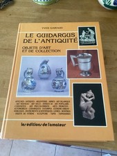 Le Guidargus De L’antiquité Objets D’art Et De Collection Y. Gairaud