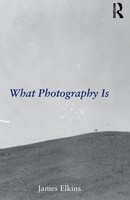 James Elkins | What Photography Is | Taschenbuch | Englisch (2011) | Routledge