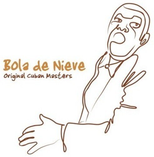 Bola de Nieve Original Cuban Masters (CD)