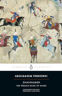 Abolqasem Ferdowsi - Shahnameh   The Persian Book of Kings - Paperback - X555z
