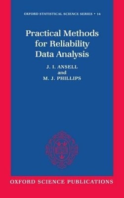 Practical Methods for Reliability Data Analysis by J.I. Ansell (English) Hardcov