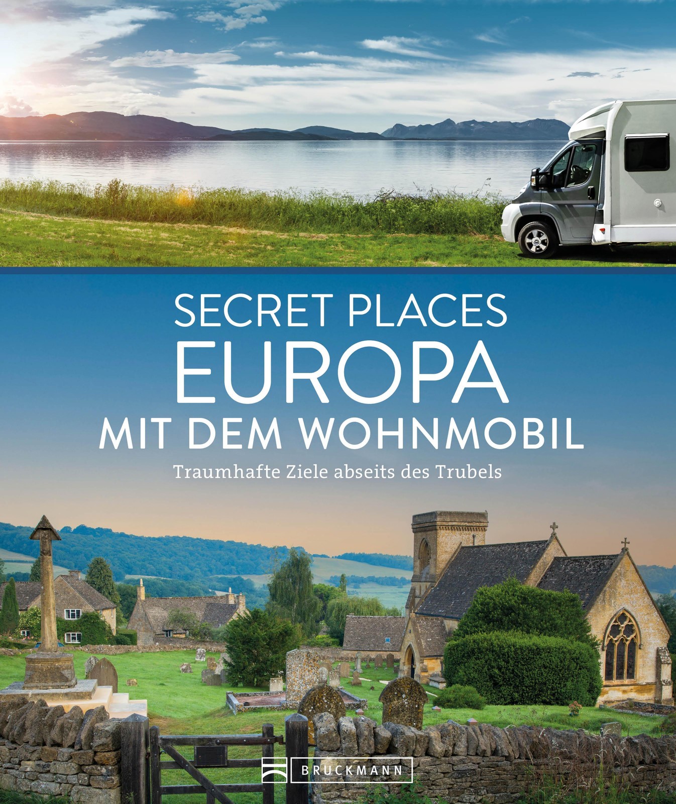 Secret Places Europa mit dem Wohnmobil Jörg Berghoff