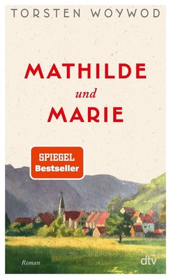 Mathilde und Marie | Torsten Woywod | deutsch