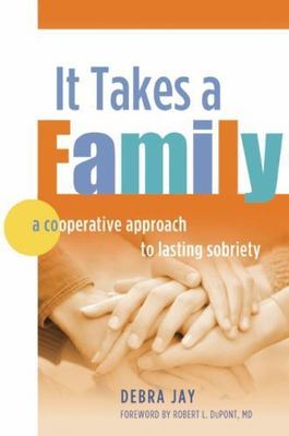 It Takes A Family: A Cooperative Approach t- Debra Jay, 9781616495343, paperback