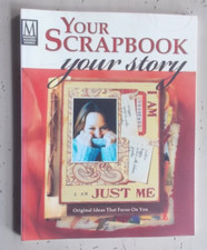 Memory Makers Your Scrapbook Your Story Original Ideas That Focus On You
