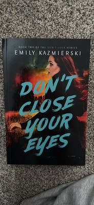 Don't Close Your Eyes by Emily Kazmierski Paperback Young Adult Thriller Novel