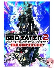God Eater 2 Final Complete Guide Famitsu Strategy Guide