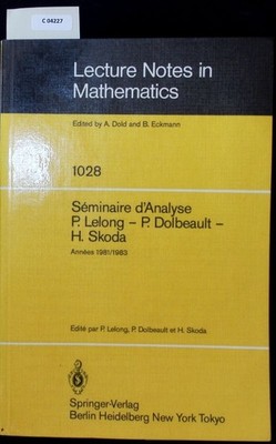 Seminaire P Lelong et al (Analyse) Annees 1981/ 1983. Lelong, P.: