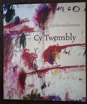 アート・デザイン・音楽 Cy Twombly : Cycles and Seasons Cy Twombly: Cycles and Seasons: Serota, Nicholas, Shiff