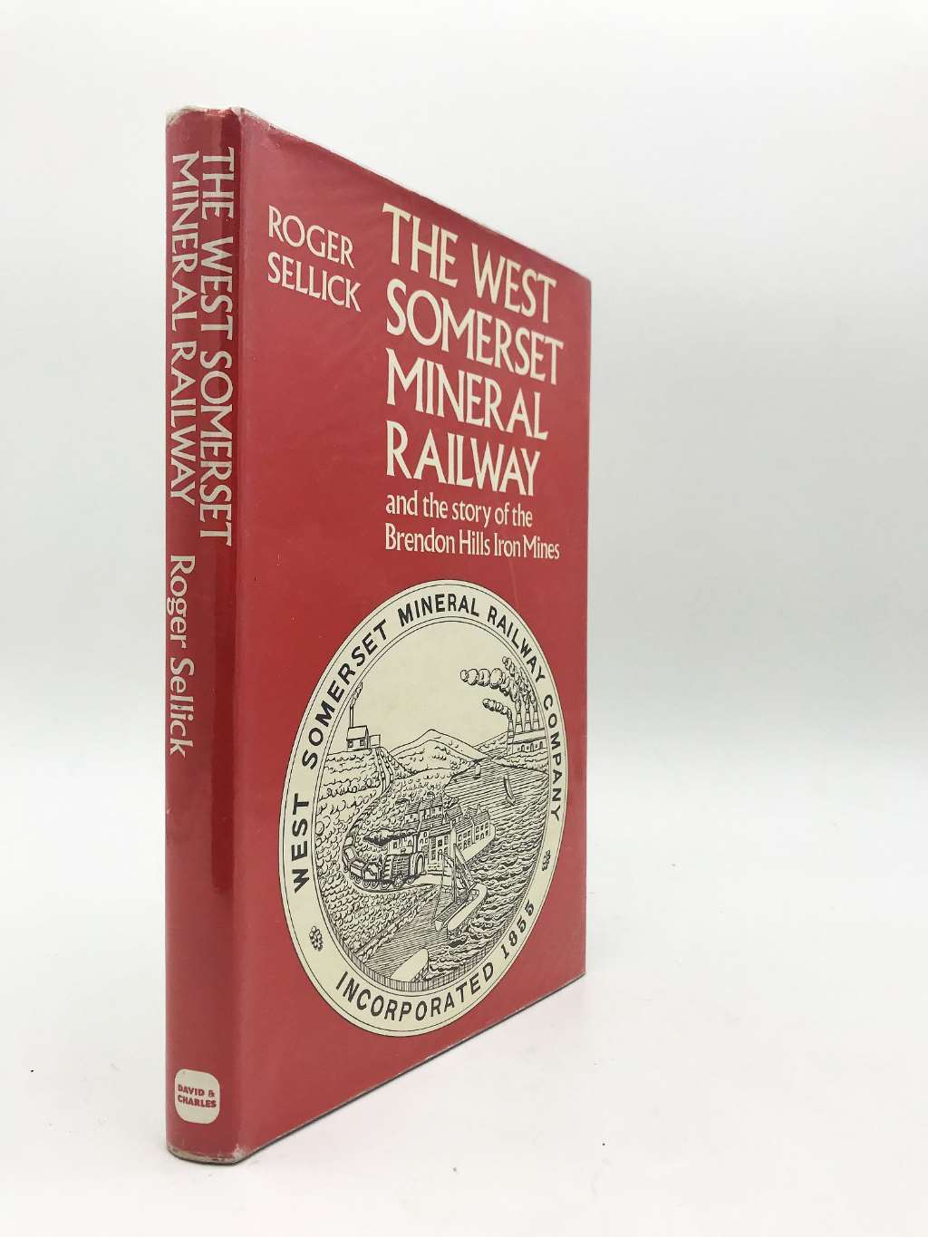 West Somerset Mineral Railway and the Story of the Brendon Hills Iron Mines, Sel