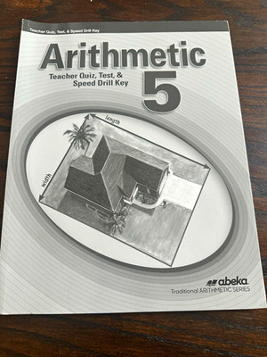 Abeka Arithmetic 5 Teacher Quiz, Test & Speed Drill Key Traditional Series PB