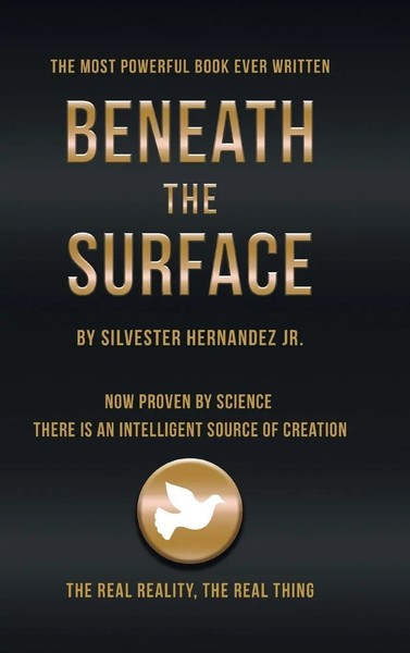 Beneath The Surface | Silvester Hernandez Jr | Buch | Gebunden | Englisch | 2016-image