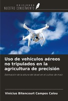 Uso De VehíCulos AéReos No Tripulados En La Agricultura De PrecisióN Calou Buch