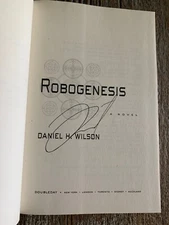 SIGNED - ROBOGENESIS by Daniel H. Wilson (2014, Hardcover) -1st ed.