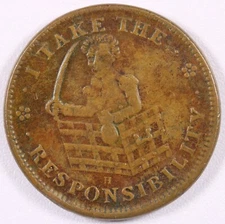 1837 Hard Time Token "I Take The Responsibility" Van Buren
