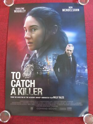 TO CATCH A KILLER US ONE SHEET ROLLED POSTER SHAILENE WOODLEY B. MENDELSOHN 2023