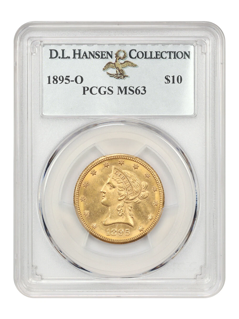 1895-O $10 PCGS MS63 ex: D.L. Hansen