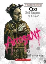 CIXI: Evil Empress of China? (Wicked History (Paperback)) - Paperback - GOOD