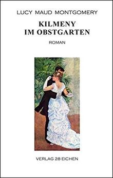 Kilmeny im Obstgarten: Roman von Montgomery, Lucy Maud | Buch | Zustand sehr gut