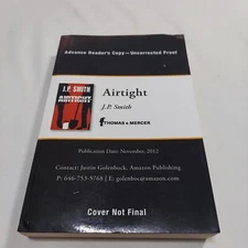 Airtight by Smith, J. P. ARC Advance Reader's Copy Uncorrected Proof J.P. Smith