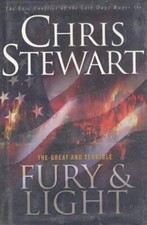 The Great and Terrible Fury & Light - Hardcover By Chris Stewart - GOOD