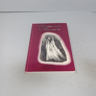 Missouri Ghosts: Spirits, Haunts and Related Lore 1997 Paperback by Joan Gilbert