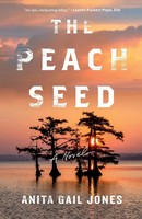 Anita Gail Jones | Peach Seed | Taschenbuch | Englisch (2024) | Holt Paperbacks