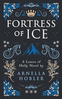 Fortress of Ice Leaves of Holly Book III Arnella Hobler Taschenbuch Schwedisch