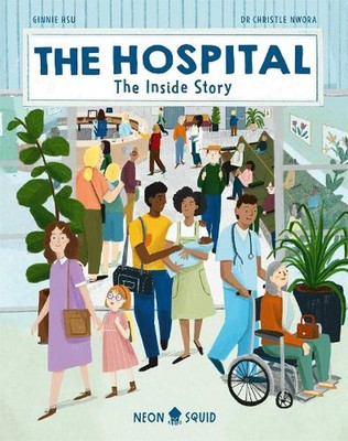 The Hospital: The Inside Story by Neon Squid Hardcover Book
