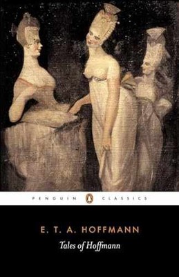 Tales of Hoffmann (Penguin Classics) - Paperback, by Hoffmann E. T. - Very Good