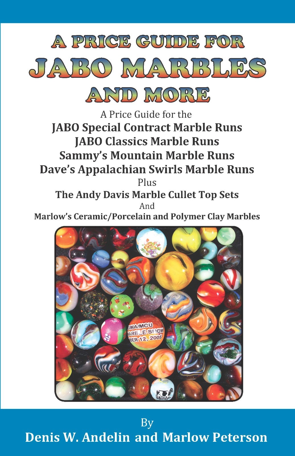 2 BOOK SET "A PRICE GUIDE FOR JABO MARBLES" & "MARBLES & SPINNING TOP TREASURES"